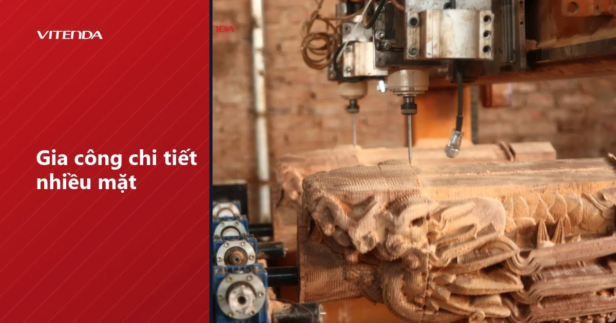 Máy CNC nhiều đầu dao đang đục chi tiết gỗ nhiều mặt tại xưởng, một ví dụ gia công mỹ nghệ