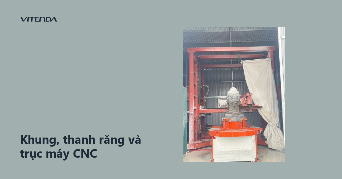 Toàn cảnh khung máy CNC Vitenda có thanh răng, xích cáp và trục chính đặt trong xưởng